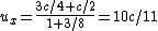 u_x = \frac{3c/4+c/2}{1+3/8}=10c/11